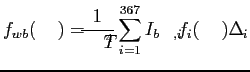 $\displaystyle f_{wb}(\kappa)=\frac{1}{\sigma T^4}\sum_{i=1}^{367} I_{b\nu,i} \, f_i(\kappa) \Delta \nu_i$