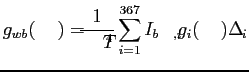 $\displaystyle g_{wb}(\kappa)=\frac{1}{\sigma T^4}\sum_{i=1}^{367} I_{b\nu,i} \, g_i(\kappa) \Delta \nu_i$